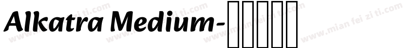 Alkatra Medium字体转换